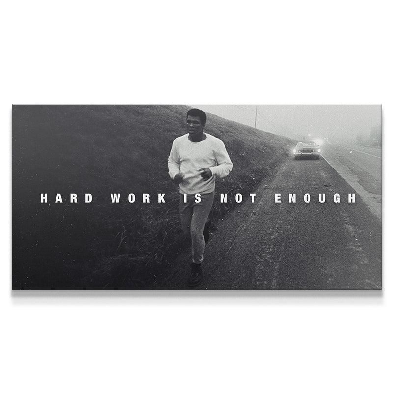 Hard Work is Not Enough