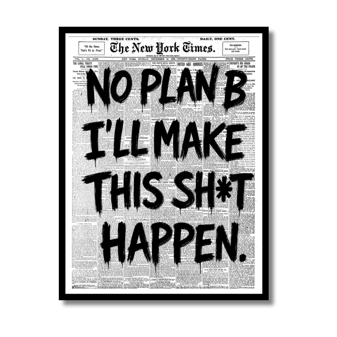 No Plan B