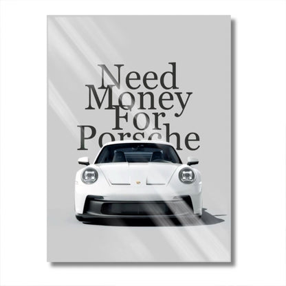 Need Money For Porsche