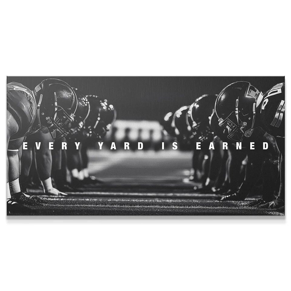 Every Yard is Earned