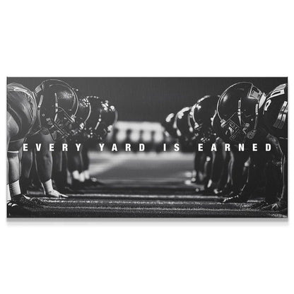 Every Yard is Earned