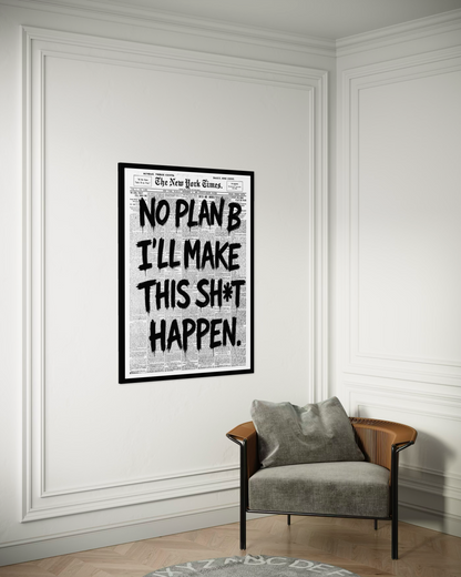 No Plan B