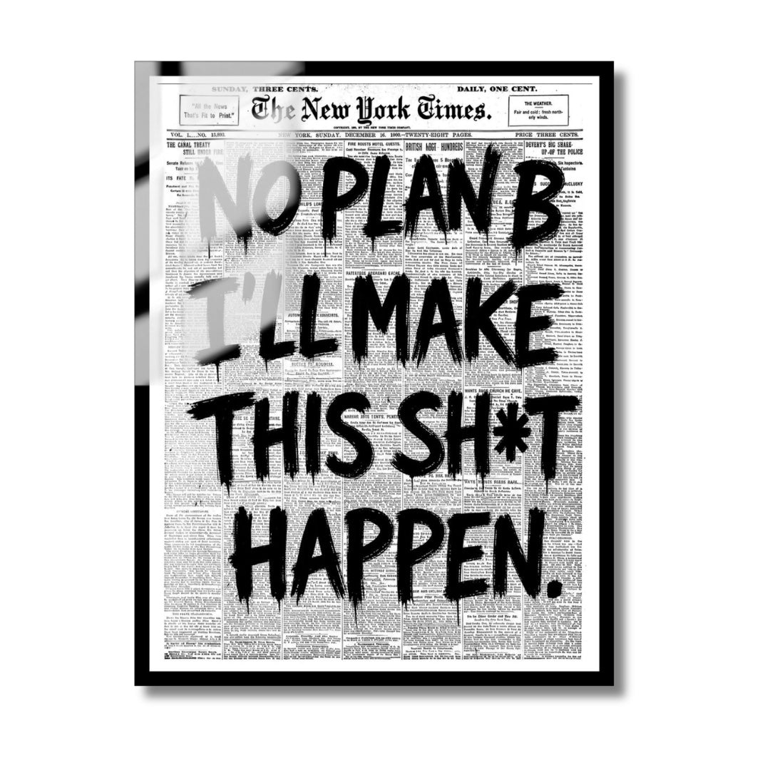 No Plan B