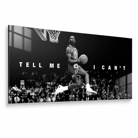 Tell Me I Can't